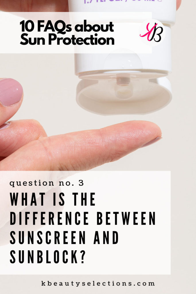 sunscreen vs sunblock Q3